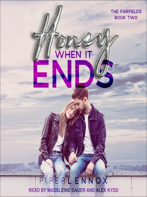 cover image of Honey, When it Ends